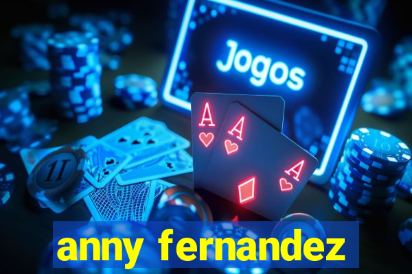 anny fernandez